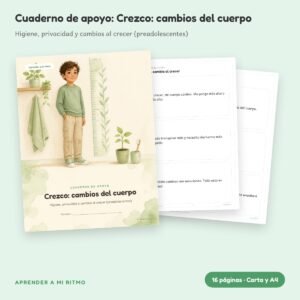 Cuaderno de apoyo: Crezco: cambios del cuerpo