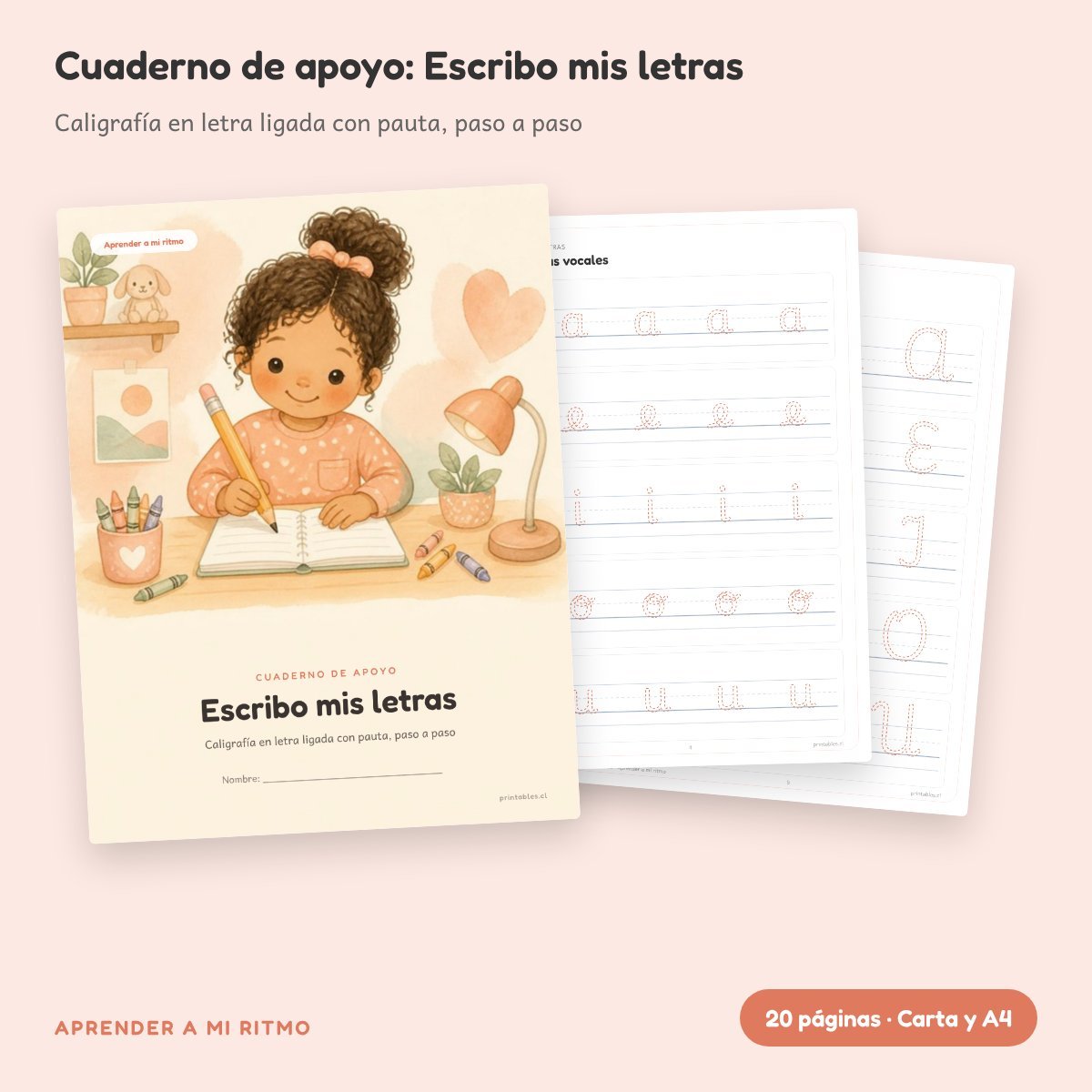 Cuaderno de apoyo: Escribo mis letras