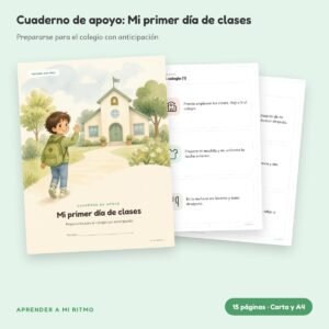 Cuaderno de apoyo: Mi primer día de clases