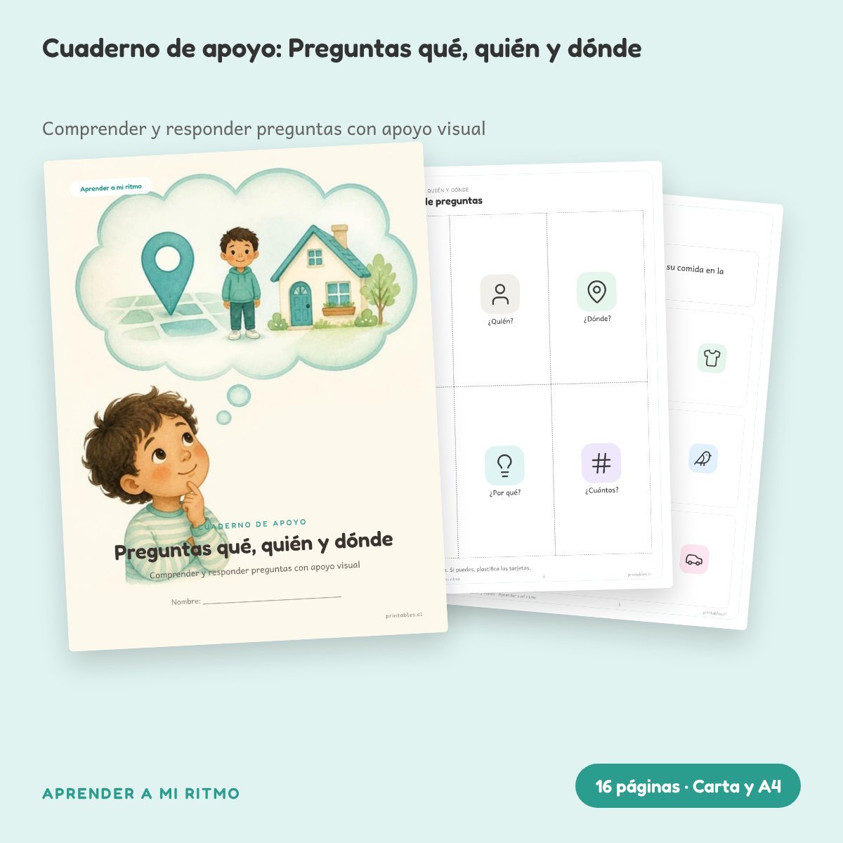 Cuaderno de apoyo: Preguntas qué, quién y dónde